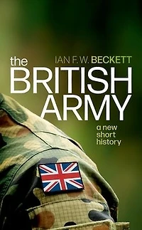 The British Army: A New Short History