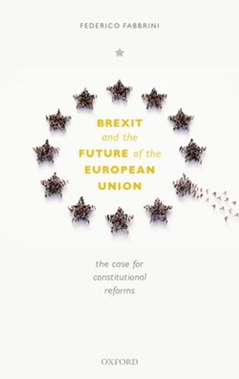 Brexit and The Future of European Union: Case for Constitutional Reforms
