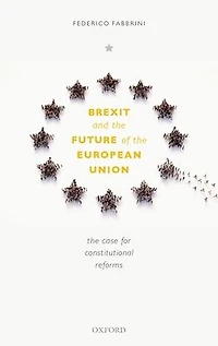 Brexit and The Future of European Union: Case for Constitutional Reforms