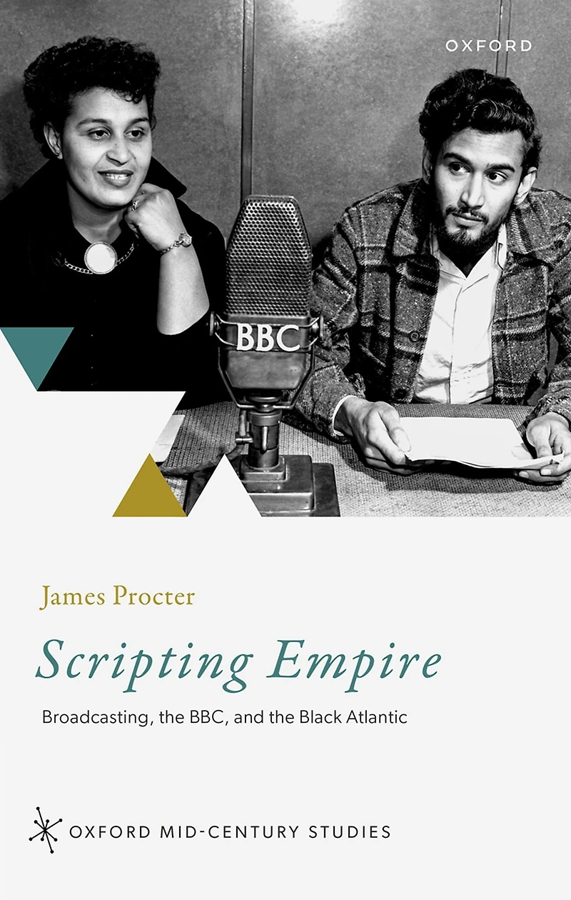 Scripting Empire: Broadcasting, the BBC, and Black Atlantic