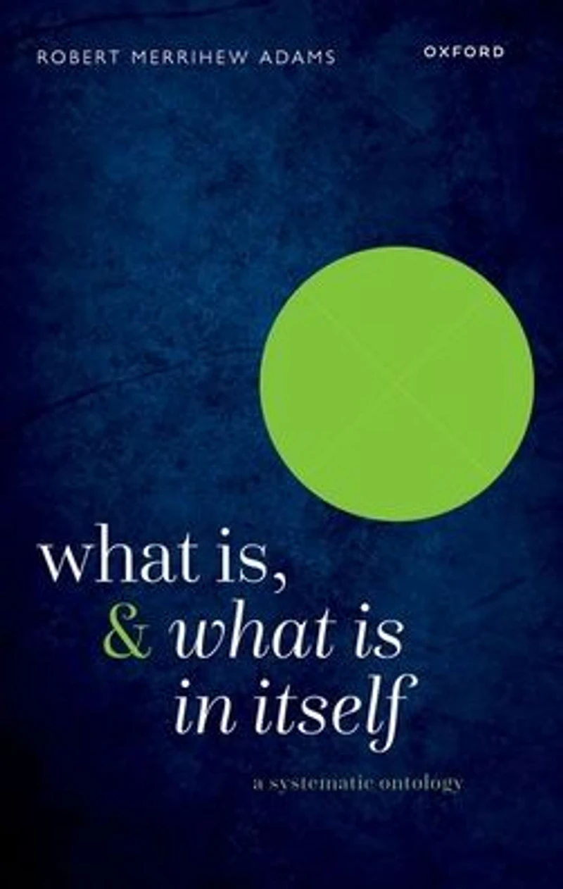 What Is, and Is Itself: A Systematic Ontology