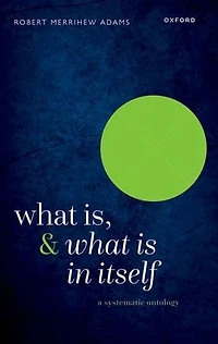 What Is, and Is Itself: A Systematic Ontology