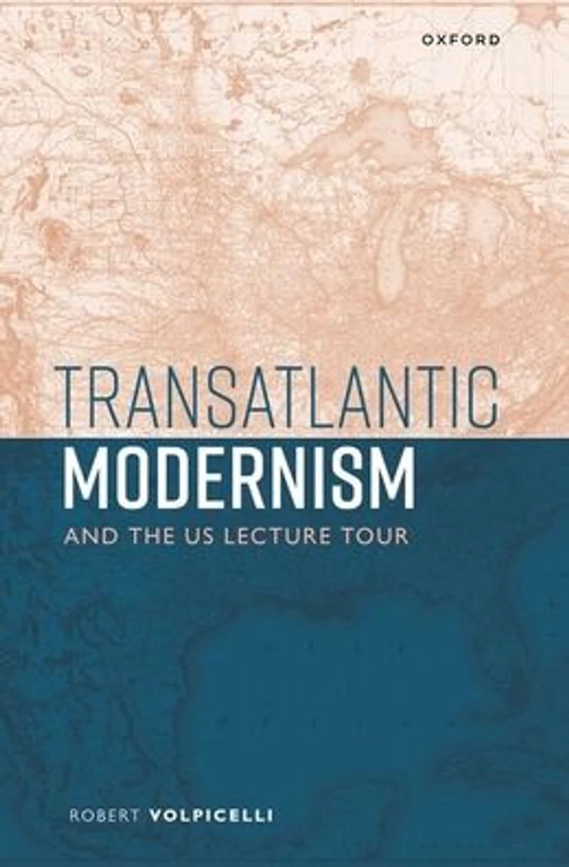 Transatlantic Modernism and the US Lecture Tour