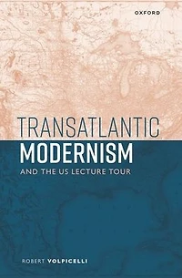 Transatlantic Modernism and the US Lecture Tour