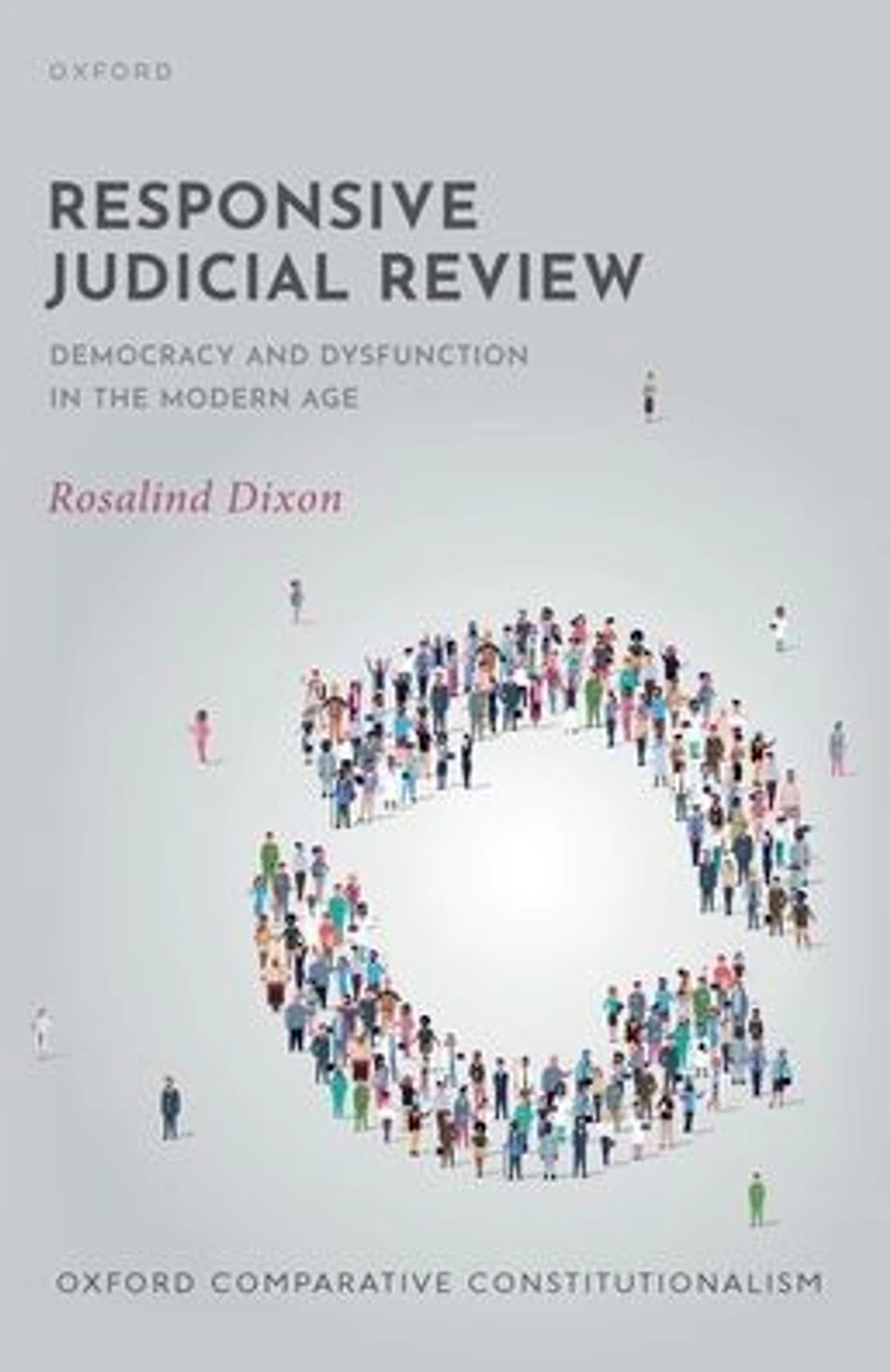 Responsive Judicial Review: Democracy and Dysfunction the Modern Age