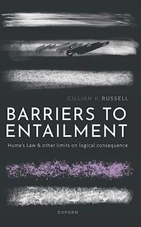 Barriers to Entailment: Hume's Law and other Limits on Logical Consequence