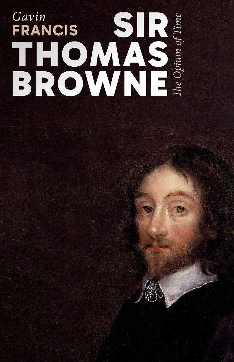 Sir Thomas Browne: The Opium of Time