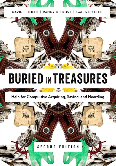 Buried Treasures: Help for Compulsive Acquiring, Saving, and Hoarding