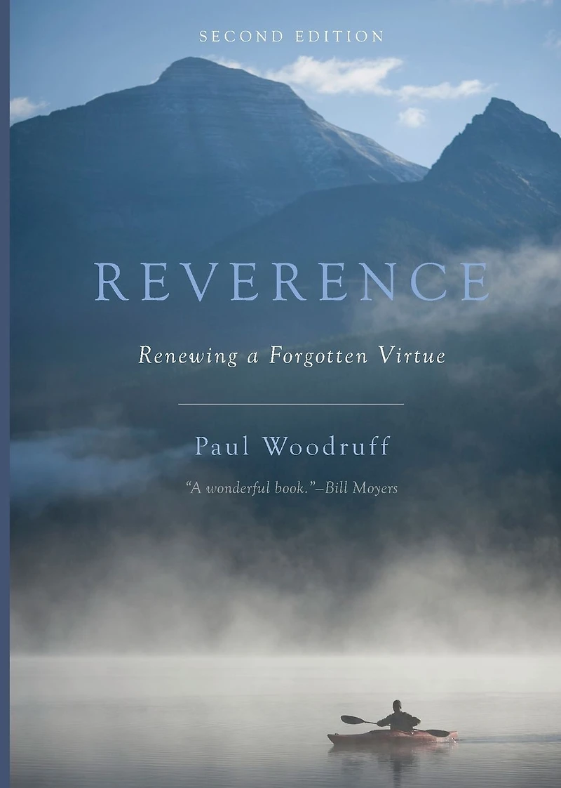 Reverence: Renewing a Forgotten Virtue