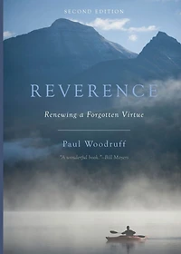 Reverence: Renewing a Forgotten Virtue