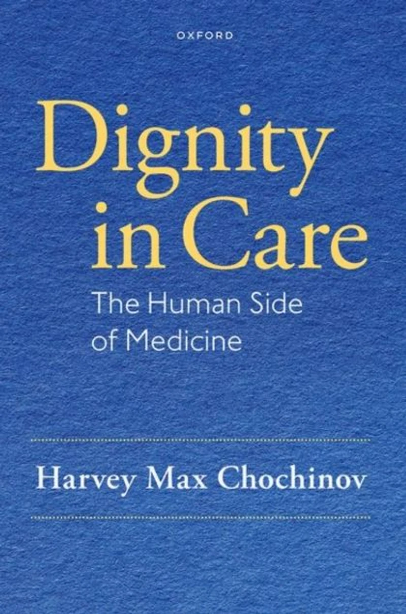 Dignity Care: The Human Side of Medicine