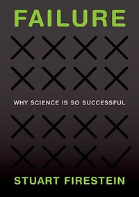 Failure: Why Science Is So Successful