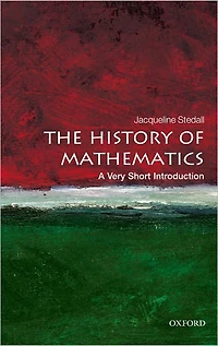 The History of Mathematics: A Very Short Introduction