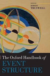The Oxford Handbook of Event Structure