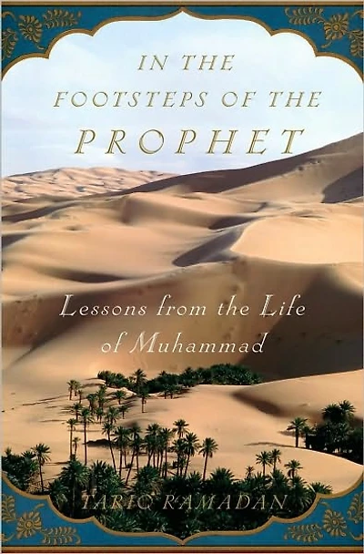 the Footsteps of Prophet: Lessons from Life Muhammad