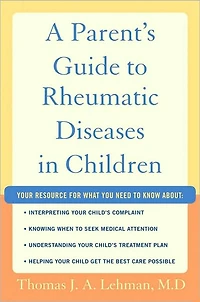 A Parent's Guide to Rheumatic Disease Children