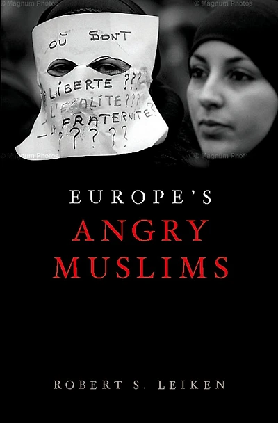 Europe's Angry Muslims: The Revolt of Second Generation