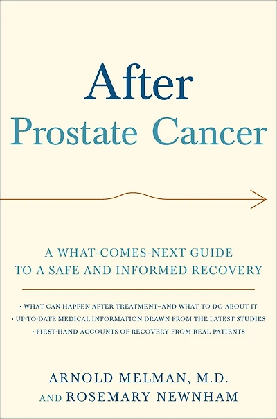 After Prostate Cancer: a What-Comes-Next Guide to Safe and Informed Recovery