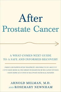 After Prostate Cancer: a What-Comes-Next Guide to Safe and Informed Recovery