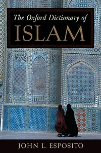 The Oxford Dictionary of Islam