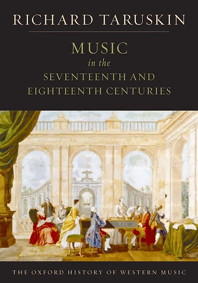 Music The Seventeenth and Eighteenth Centuries: Oxford History of Western
