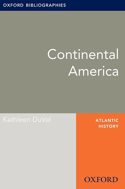 Continental America: Oxford Bibliographies Online Research Guide
