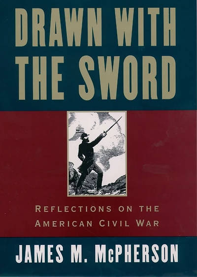 Drawn with the Sword: Reflections on American Civil War
