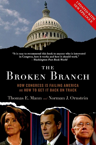 The Broken Branch: How Congress Is Failing America and to Get It Back on Track
