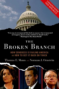 The Broken Branch: How Congress Is Failing America and to Get It Back on Track