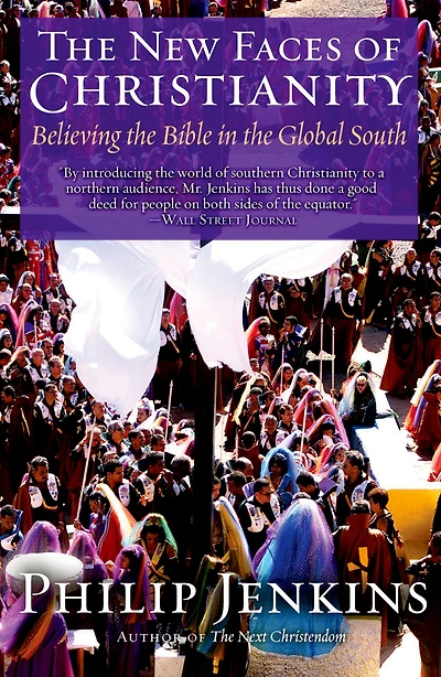 the New Faces of Christianity: Believing Bible Global South