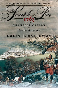 the Scratch of a Pen: 1763 and Transformation North America