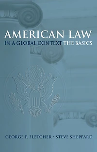 American Law a Global Context: The Basics
