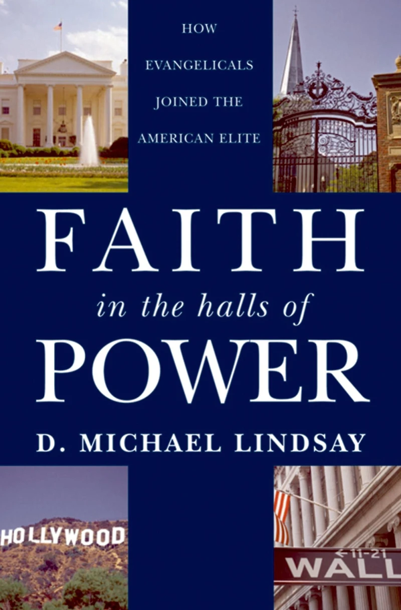 Faith the Halls of Power: How Evangelicals Joined American Elite