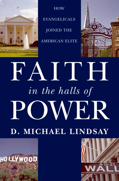 Faith the Halls of Power: How Evangelicals Joined American Elite