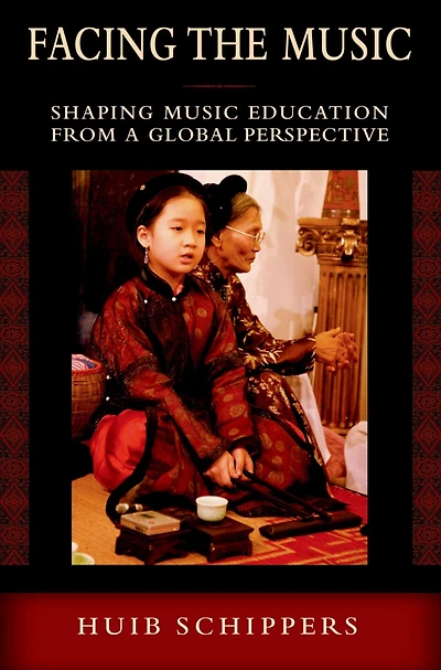 Facing the Music: Shaping Music Education from a Global Perspective
