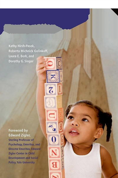 A Mandate for Playful Learning Preschool: Applying the Scientific Evidence