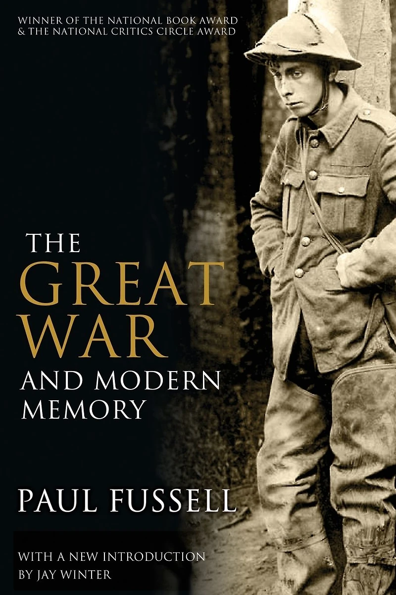 The Great War and Modern Memory (25th Anniversary Edition)