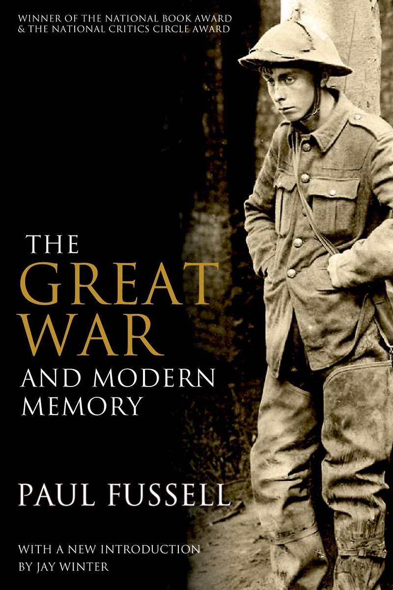 The Great War and Modern Memory (25th Anniversary Edition)