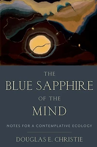the Blue Sapphire of Mind: Notes for a Contemplative Ecology