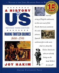 Making Thirteen Colonies: 1600-1740 (A History of US Series #2)