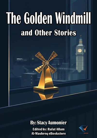 The Golden Windmill, and Other Stories