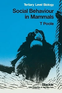 Social Behaviour in Mammals: Tertiary Level Biology