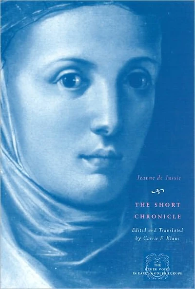 the Short Chronicle: A Poor Clare's Account of Reformation Geneva