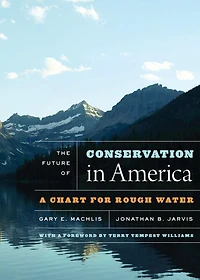 The Future of Conservation America: A Chart for Rough Water