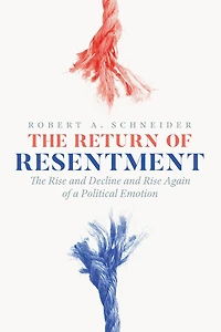 The Return of Resentment: Rise and Decline Again a Political Emotion