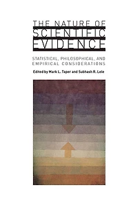 The Nature of Scientific Evidence: Statistical, Philosophical, and Empirical Considerations