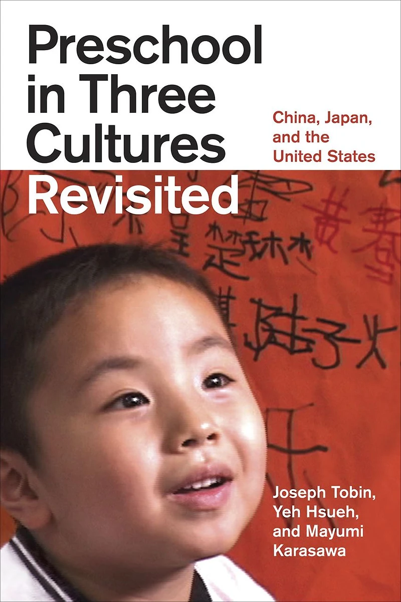 Preschool Three Cultures Revisited: China, Japan, and the United States