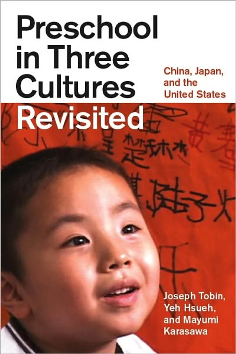 Preschool Three Cultures Revisited: China, Japan, and the United States