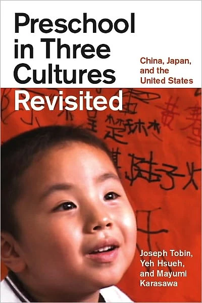 Preschool Three Cultures Revisited: China, Japan, and the United States