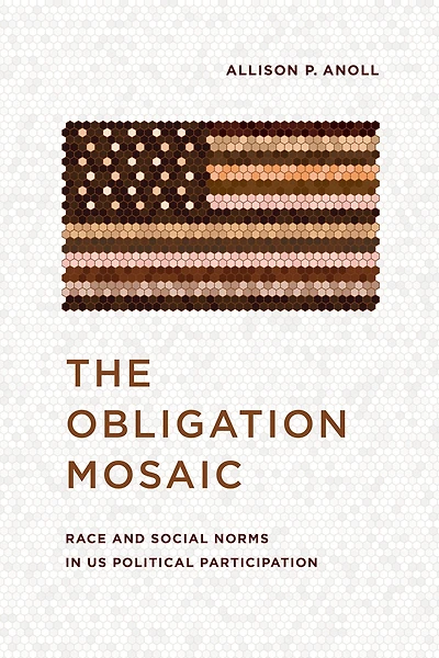 The Obligation Mosaic: Race and Social Norms US Political Participation